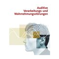 Auditive Verarbeitungs- & Wahrnehmungsstrungen (AVWS)