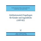 ASF-KJ - Attributionsstil-Fragebogen f�r Kinder und Jugendliche