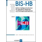 BIS-HB Berliner Intelligenzstrukturtest fr Jugendliche: Begabungs- und Hochbegabungsdiagnostik (Manual)