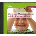 Moderner Musikunterricht mit Orff-Instrumenten CD
