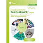 Kompetenzorientierter Kunstunterricht - Klasse 3