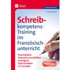 Schreibkompetenz-Training im Franzsischunterricht, Klasse 5-7