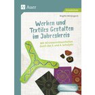 Werken und Textiles Gestalten im Jahreskreis, Klasse 3-4