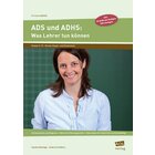ADS und ADHS: Was Lehrer tun können, Buch inkl. CD