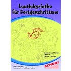 Lautlabyrinthe fr Fortgeschrittene, Kopiervorlagen, 4-7 Jahre