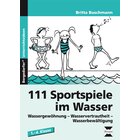 111 Sportspiele im Wasser, Buch, 1.-4. Klasse