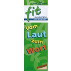 FIT in Deutsch Lesen & verstehen Vom Laut zum Wort, 6-12 Jahre