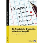 Die franzsische Grammatik - einfach und kompakt, Buch, 6. bis 10. Klasse