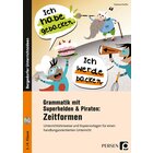 Grammatik mit Superhelden & Piraten: Zeitformen, Buch, 3. und 4. Klasse