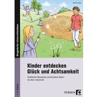 Kinder entdecken Glck und Achtsamkeit, Buch, Klasse 1-4