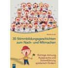 30 Stimmbildungsgeschichten zum Nach- und Mitmachen, Buch, 1.-4. Klasse