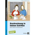 Bruchrechnung in kleinen Schritten 4, Buch, 5.-9. Klasse