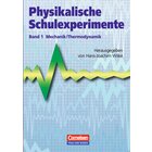 Physikalische Schulexperimente Band 1, 5.-10. Klasse