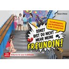 Kamishibai Bildkartenset - Sonst bist du nicht mehr meine Freundin! 6-12 Jahre