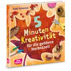 5 Minuten Kreativitt fr die goldene Herbstzeit