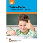 81 Tests in Mathe - Lernzielkontrollen 1. Klasse