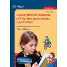 Leseverstehen trainieren mit kurzen, spannenden Geschichten, ab Klasse 2