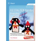 Gestalten fr das Fenster - mehr als Basteln 1/2