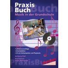 Praxisbuch Musik in der Grundschule, 6-12 Jahre