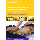 Manuelle Stimmtherapie (MST), eine Therapie, die berhrt, Buch