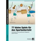 77 kleine Spiele fr den Sportunterricht, Buch