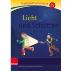 Anton und Zora:  Werkstatt zu Anton -  Licht und Schatten, 6-9 Jahre