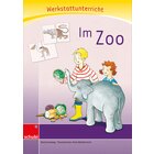 Anton und Zora: Im Zoo - Werkstatt zu Anton, 6-9 Jahre
