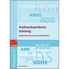 Aufmerksamkeitstraining - Materialsammlung zum Praxisbuch, 4-12 Jahre