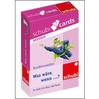 Schubicards Was wre, wenn... ? Konditionalstze, ab 6 Jahre