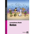 Lernstationen Musik: Noten, Brosch�re, 2.-4. Klasse