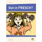 Gut in FRESCH?