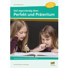 DaZ eigenstndig ben: Perfekt & Prteritum - SEK, Heft, 5.-8. Klasse