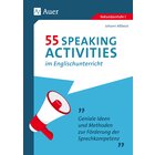 55 Speaking Activities im Englischunterricht