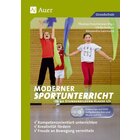 Moderner Sportunterricht in Stundenbildern 1/2