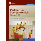 Parkour im Sportunterricht Klassen 7-13