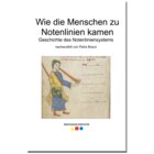 Wie die Menschen zu Notenlinien kamen, Heft inkl. Bildkarten