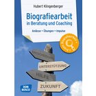 Biografiearbeit in Beratung und Coaching, Praxisbuch