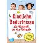 Kindliche Bedrfnisse als Mittelpunkt der Kita-Pdagogik, Buch