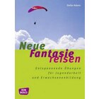 Neue Fantasiereisen, Taschenbuch, 10-18 Jahre