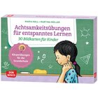 Achtsamkeitsbungen fr entspanntes Lernen. 30 Bildkarten fr Kinder, 6-12 Jahre