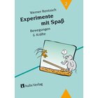 Experimente mit Spa, Band 2: Bewegungen und Krfte, 5.-10. Klasse