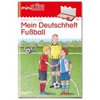 miniL�K Mein Deutschheft Fu�ball, �bungsheft, 3. Klasse