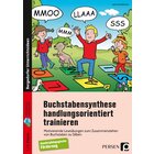 Buchstabensynthese handlungsorientiert trainieren, Buch, 1. und 2. Klasse