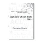 Aphasie-Check-Liste (ACL) - Protokollheft und Testheft für Patienten (je 10 Stück)