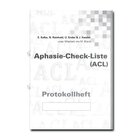 Aphasie-Check-Liste (ACL) - Protokollheft und Testheft fr Patienten (je 10 Stck)