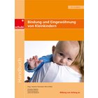 Bindung und Eingewhnung von Kleinkindern, Buch, 0-3 Jahre