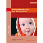 Frheste Beobachtung und Dokumentation, Buch, 0-3 Jahre