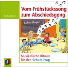 Vom Frhstckssong zum Abschiedsgong, Audio-CD, 1.-4. Klasse