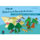 Neue Geschichtensäckchen zu Lieblingsthemen in Krippe und Kita, Buch, 1-4 Jahre
