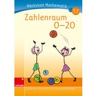 Werkstatt Mathematik - Zahlenraum 0-20, 6-8 Jahre